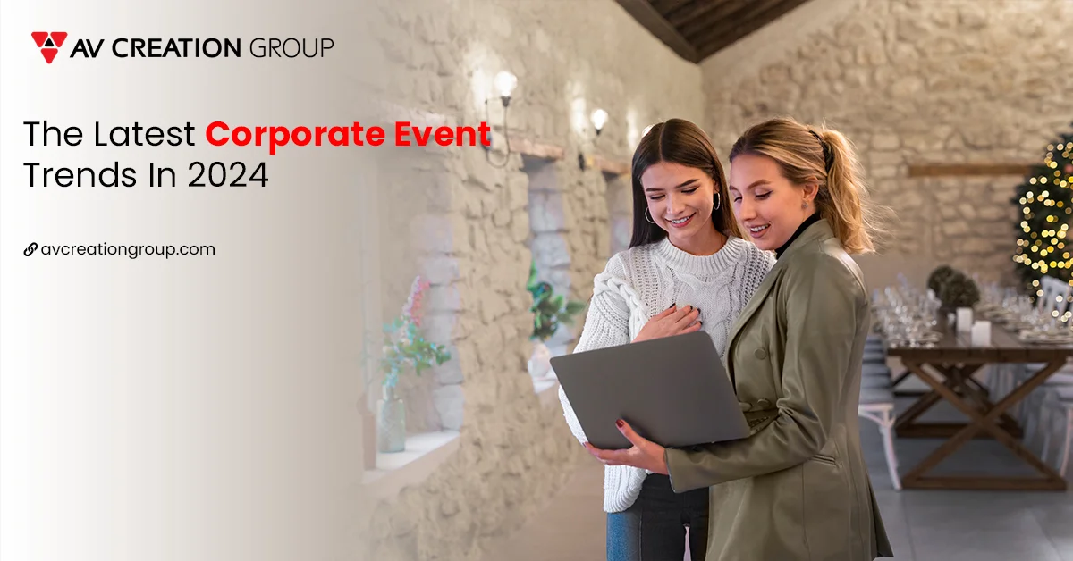 The Latest Corporate Event Trends In 2024