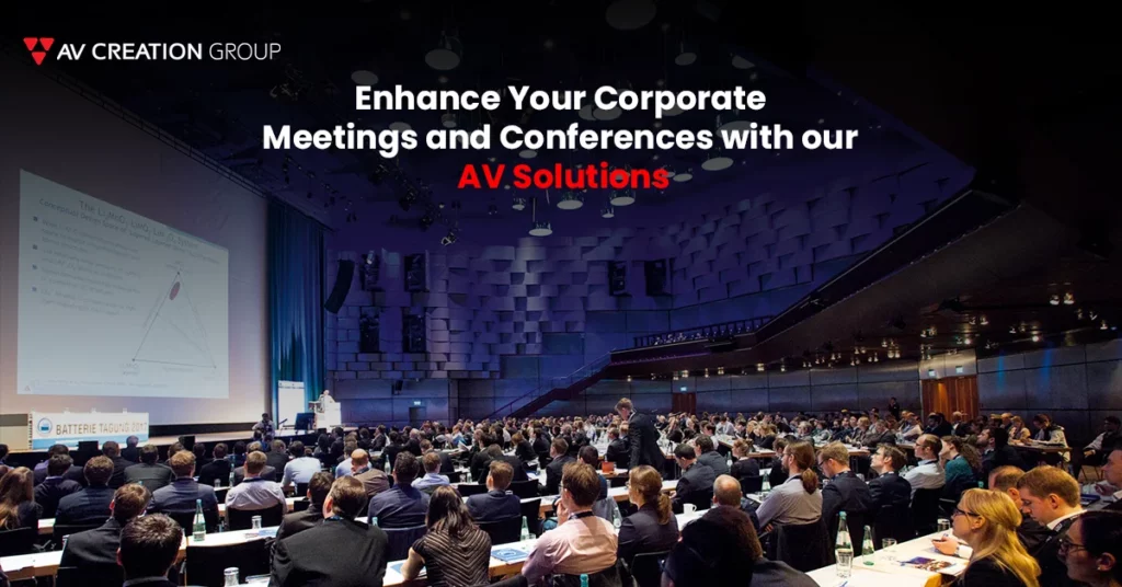 Enhance Your Corporate Meetings and Conferences with our AV Solutions